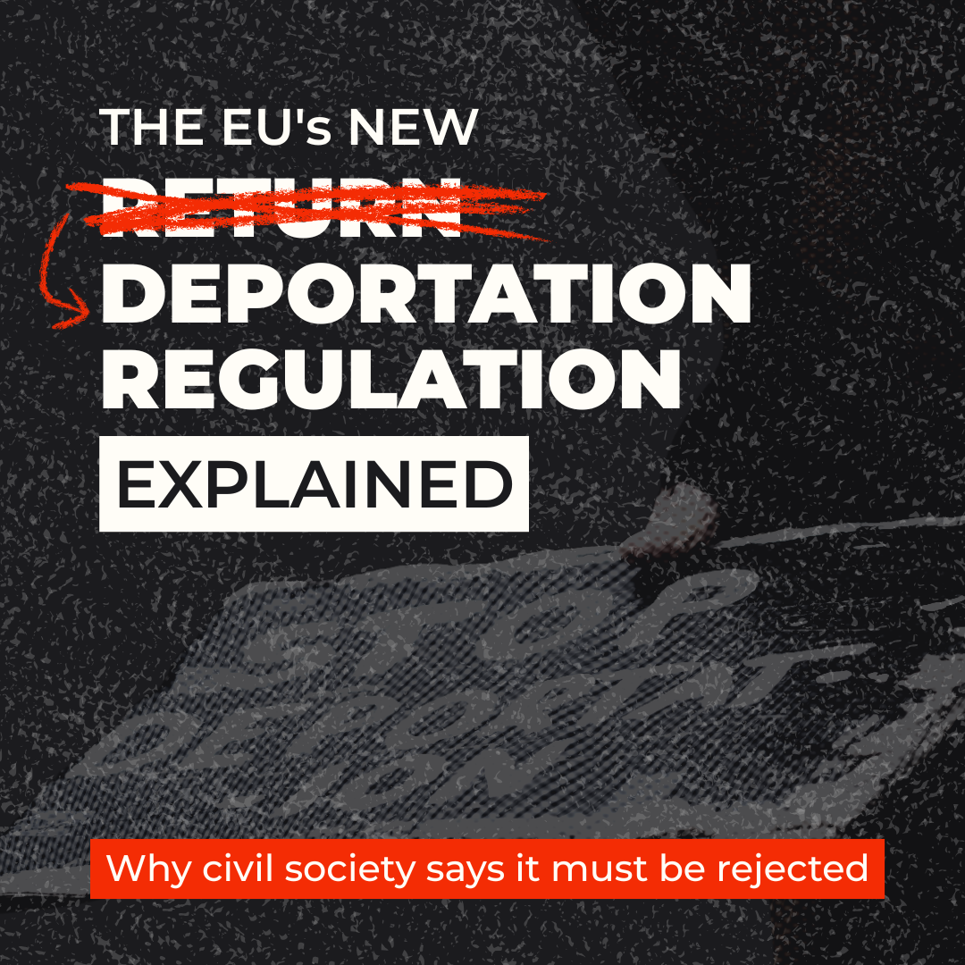 Inhumane Deportation Rules Should be 
Rejected, say more than 200 organisations